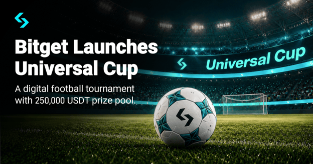 Bitget 推出总奖池高达 25 万 USDT 的 Universal Cup 活动